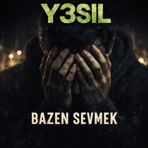 Bazen Sevmek by Y3SIL