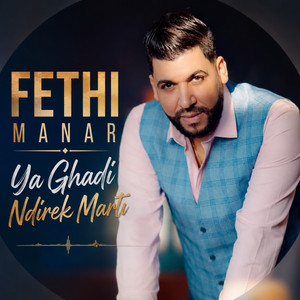 Ya ghadi ndirk marti by Fethi Manar