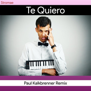 Te Quiero (Paul Kalkbrenner Remix) by Paul Kalkbrenner cover art