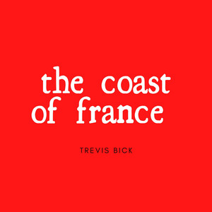 The Coast of France by Trevis Bick