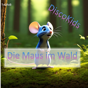 Die Maus im Wald