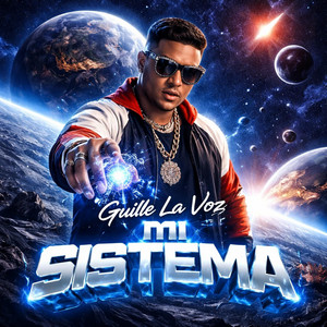 Mi Sistema by Guille la voz