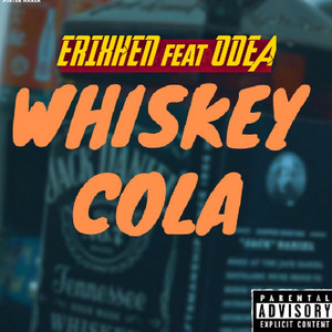 Whiskey Cola (feat. ODEA)