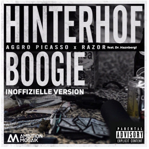 Hinterhof Boogie by Aggro Picasso, Razor, Dr. Haznbergl