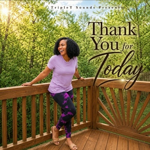 Thank You for Today by TripleT Sounds