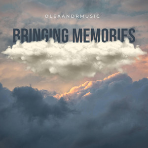 OlexandrMusic - Bringing Memories