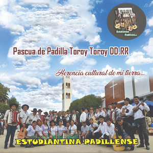 Estudiantina Padillense - Pascua de Padilla