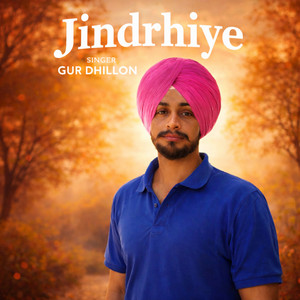 Jindrhiye by Gur Dhillon