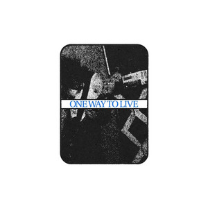 One Way To Live - My Way
