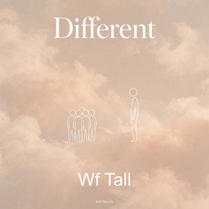 Different by Wf Tall