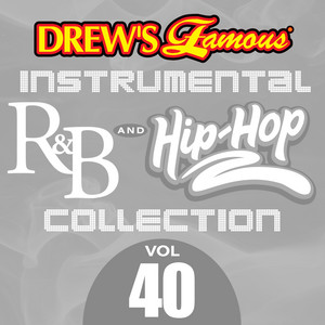 Drew's Famous Instrumental R&B And Hip-Hop Collection (Vol. 40) album