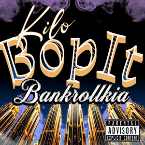 Kilo "Bankroll Kia" - Bop It