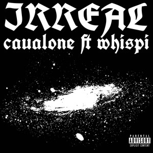 Irreal by caualone, whispi