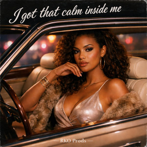 I got that calm inside me by RKO prods
