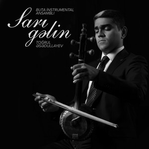 Sarı Gəlin (feat. Buta İnstrumental Ansamblı)