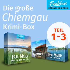 Die große Chiemgau Krimi-Box [Frau Maier fischt im Trüben + Frau Maier hört das Gras wachsen + Frau Maier sieht Gespenster (ungekürzt)]