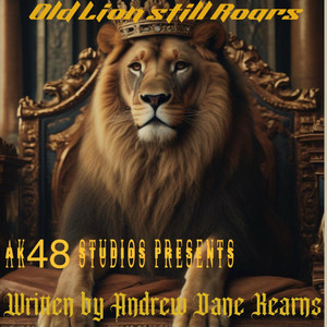 Old Lion Still Roars by Andrew Dane Kearns