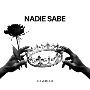 NADIE SABE by Klevor la x