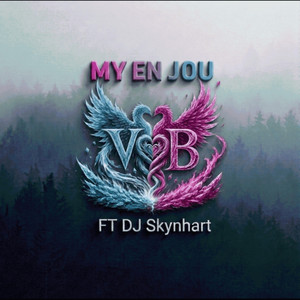 MY EN JOU by VønBleu, DJ Skynhart
