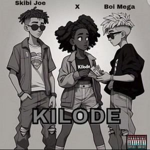 Kilode by Boi Mega, Skibi joe