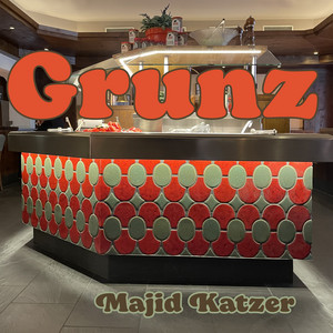 Grunz - Single par Majid Katzer | Spotify
