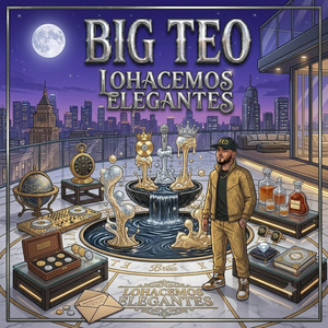 LO HACEMOS ELEGANTE by Big Teo