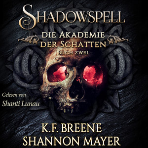 Shadowspell 2 - Die Akademie der Schatten - Hörbuch Audiobook