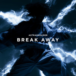 Break Away by Astradreamer