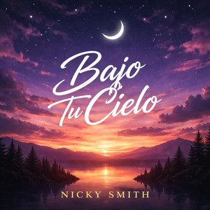 Bajo Tu Cielo by Nicky Smith
