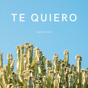 Te Quiero by Nario Zen