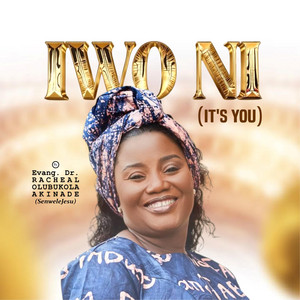 BUKOLA AKINADE SENWELE JESU - IWO NI (IT'S YOU)