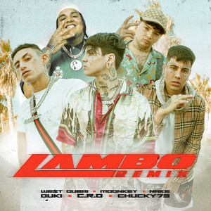 Lambo Remix by C.R.O, Duki, Chucky73, WE$T DUBAI, Moonkey, Nake