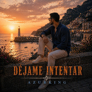 DÉJAME INTENTAR by AZURKING