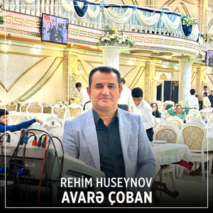 Rehim Huseynov - Avarə Çoban