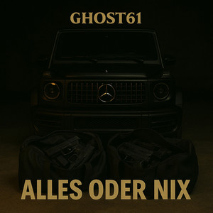 Alles Oder Nix by Ghost61