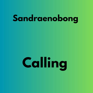 Calling by sandraenobong