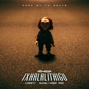 IXHALALITHIGU by Expowzza, Lorsty & Gunslinger RSA prod by TD Beats