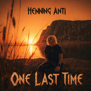 One Last Time by Henning Anti