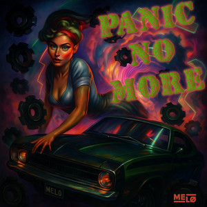 Panic No More by MELØ
