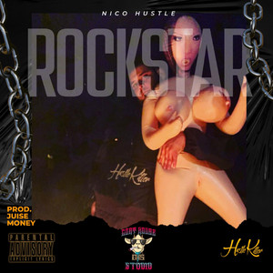 ROCKSTAR by Nico Hustle