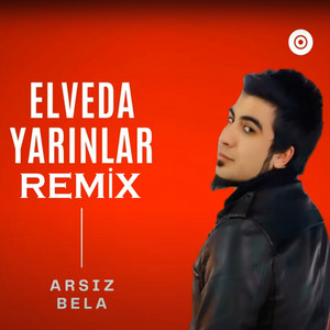 Arsız Bela - Elveda Yarınlar (Remix)