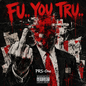 Fu.. you tru.. by Prs-one