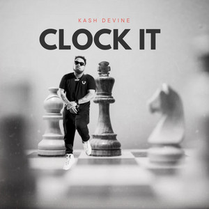 Clock It by KASH Devine