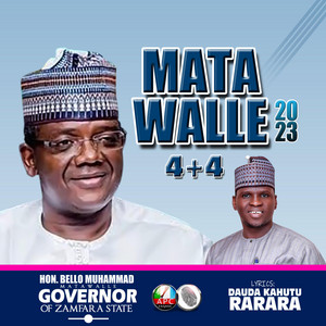 Dauda Kahutu Rarara - Matawalle 4+4