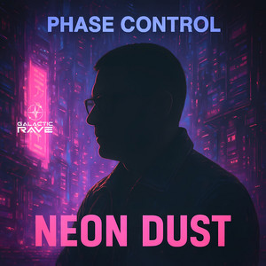 Neon Dust by Phase Control