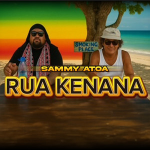 Sammy Atoa - Rua Kenana