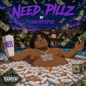 Need Pillz by Omerta5five