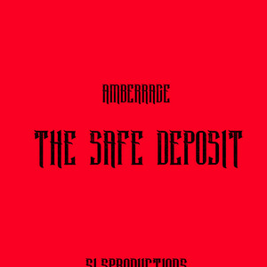 THE SAFE DEPOSIT by AmberRage
