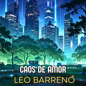 Caos de amor by Leo barreno