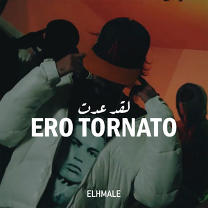 ELHMALE - ERO TORNATO